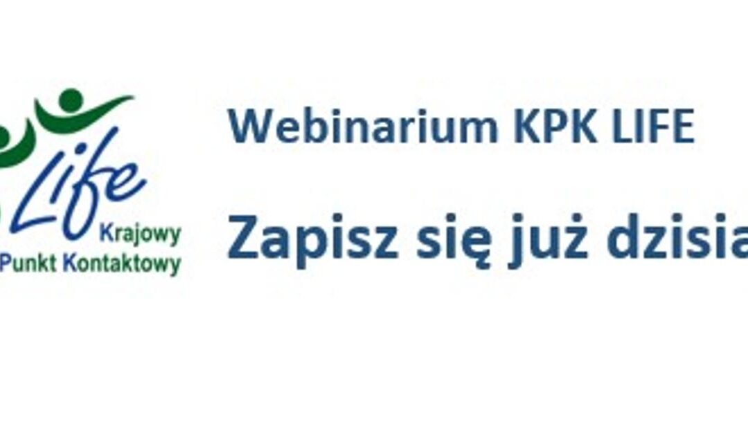 Webinarium „Polscy Współbeneficjenci Zagranicznych Projektów LIFE” 4 grudnia 2024 r.