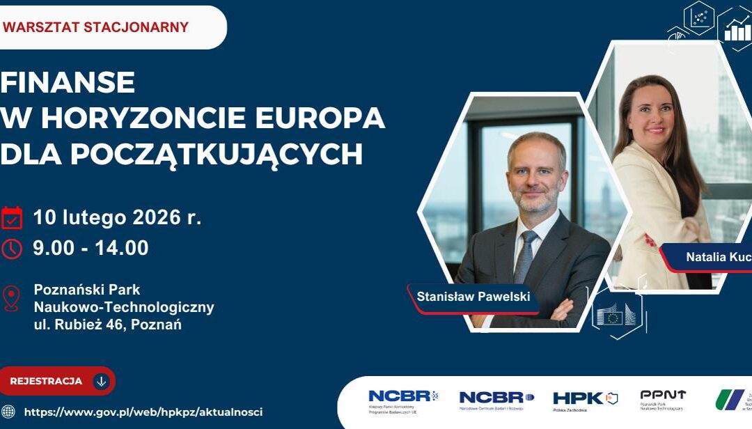 HE: Warsztaty „Finanse w Horyzoncie Europa dla początkujących” – Poznań, 10 lutego 2026 r.
