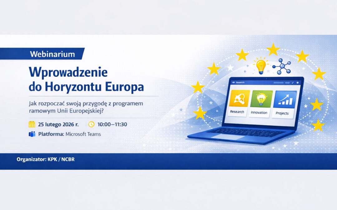 HE: Webinarium „Wprowadzenie do Horyzontu Europa”, 25 lutego 2026 r.