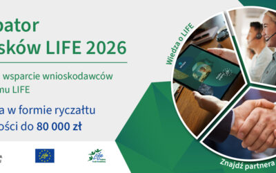 Ruszył nabór do Inkubatora wniosków LIFE 2026