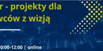 EIC: Webinar o konkursie Pathfinder 2026 – projekty dla naukowców z wizją, 30 marca 2026 r.