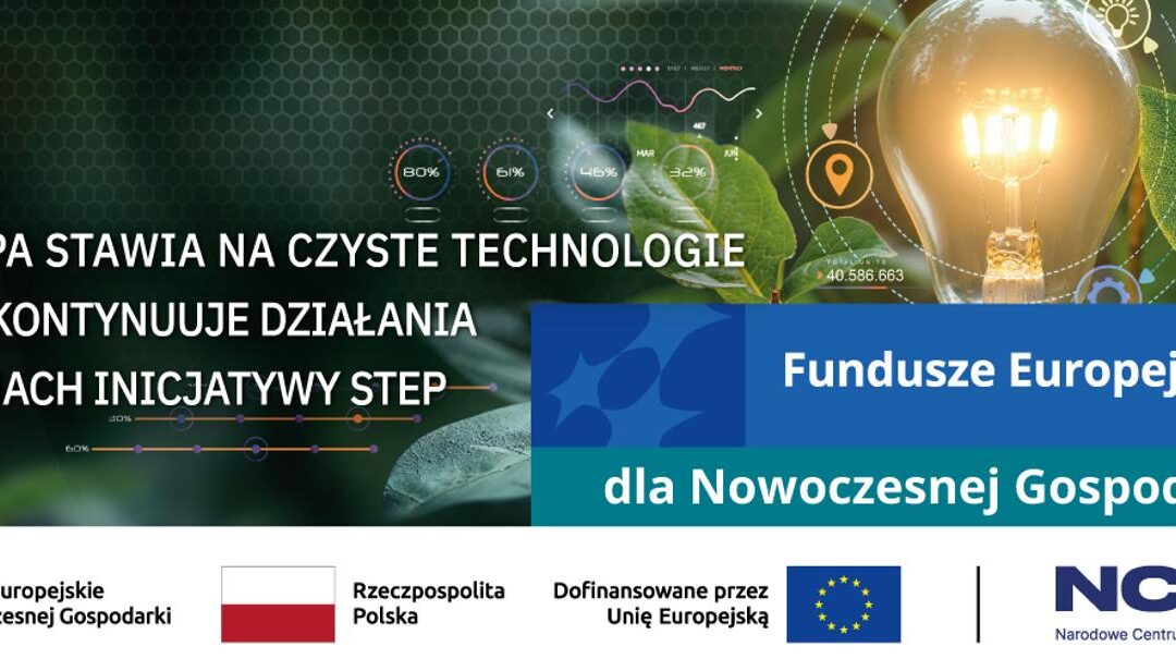 Europa stawia na czyste technologie. NCBR kontynuuje działania w ramach inicjatywy STEP