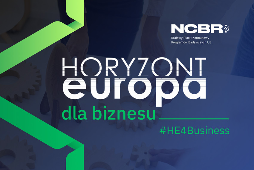 #HE4Business – wspieramy polskie firmy na drodze do Horyzontu Europa!
