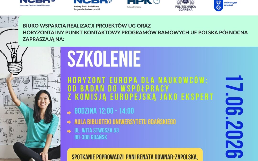 Szkolenie „Horyzont Europa dla naukowców: od badań do współpracy z Komisją Europejską jako ekspert”