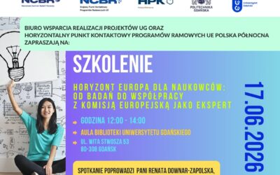 Szkolenie „Horyzont Europa dla naukowców: od badań do współpracy z Komisją Europejską jako ekspert”