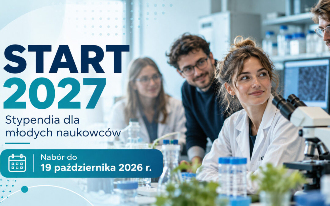 FNP: START 2027 – nabór wniosków do 19 października 2026 r.