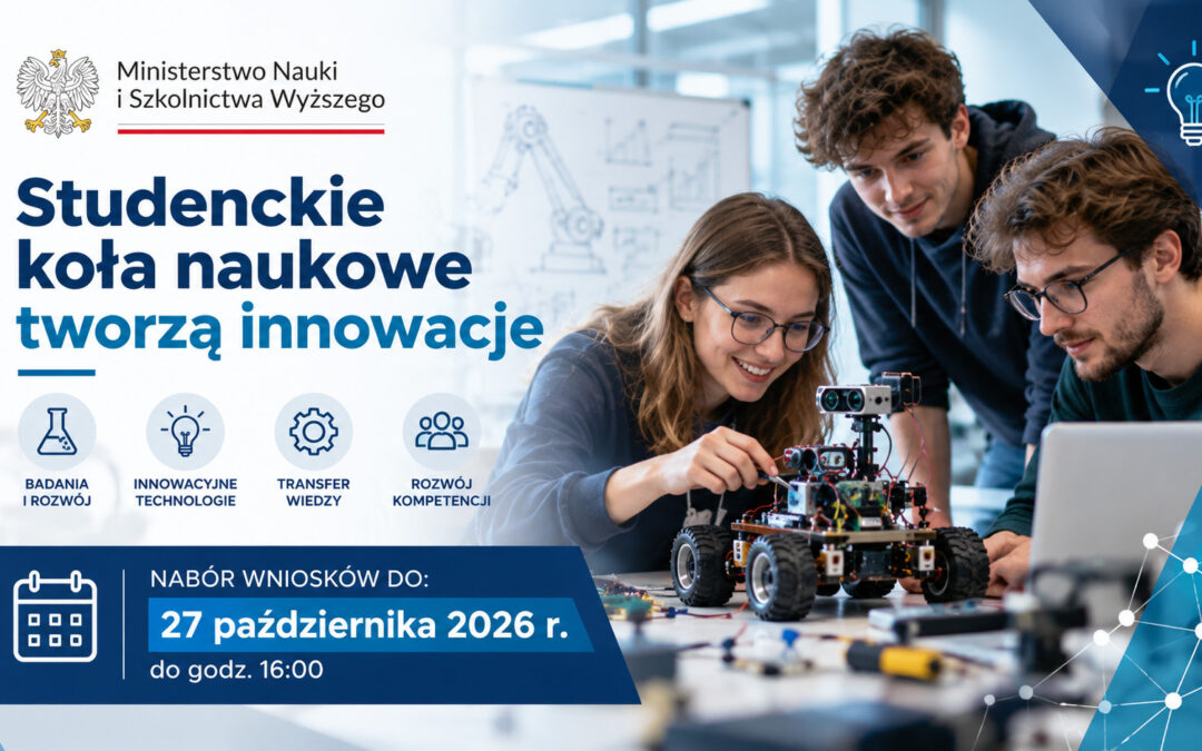 MNiSW: Studenckie koła naukowe tworzą innowacje – nabór do 27 października 2026 r.